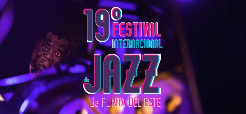 19º Festival Internacional de Jazz de Punta del Este
