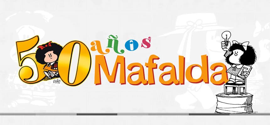 Mafalda cumple 50 Años