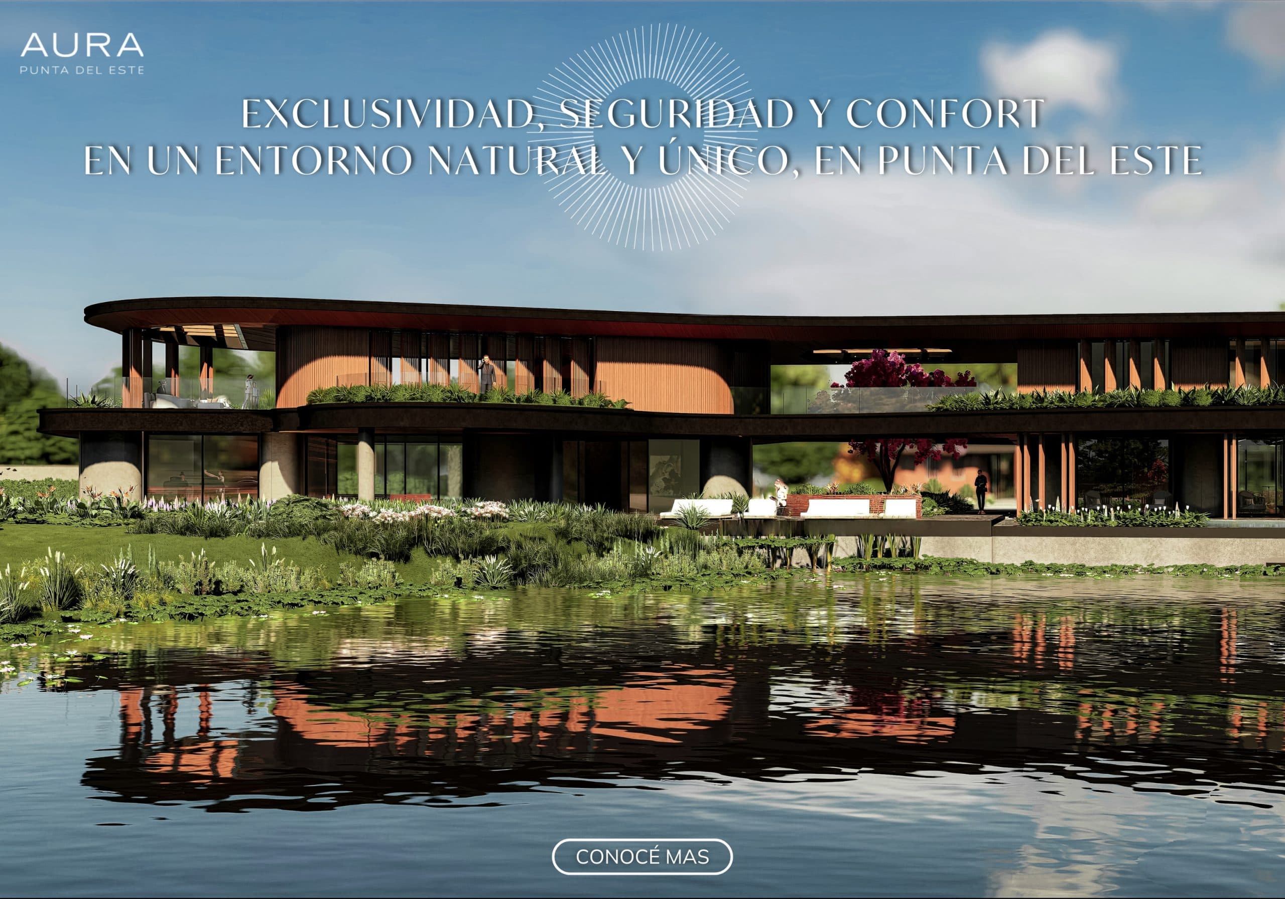 Aura: exclusividad, seguridad y confort en un entorno natural y único en Punta del Este